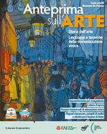 Anteprima sull'arte. Album operativo. Per la Scuola media. Con espansione online di Lucia Lazotti, Marianna De Padova edito da Bulgarini