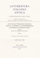 Studi di letteratura italiana antica, moderna e contemporanea in onore di Antonio Lanza vol.1-3 edito da Fabrizio Serra Editore