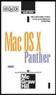 Mac OS X Panther di Lucio Bragagnolo, Andrea Grassi edito da McGraw-Hill Companies