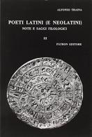 Poeti latini e neolatini. Note e saggi filologici vol.5 di Alfonso Traina edito da Pàtron
