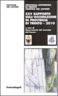 Venticinquesimo rapporto sull'occupazione in provincia di Trento edito da Franco Angeli