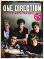 One Direction. The ultimate fan book di Sarah-Louise James edito da Magazzini Salani