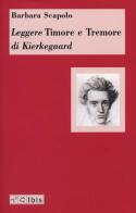 Leggere «Timore e Tremore» di Kierkegaard di Barbara Scapolo edito da Ibis