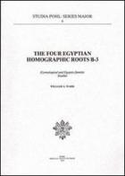 The Four Egyptian homographic roots B-3. Etymological and egypto-semitic studies di William A. Ward edito da Pontificio Istituto Biblico