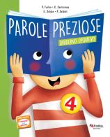 Parole preziose. Per la 4ª classe della Scuola elementare. Con ebook. Con espansione online edito da Tredieci