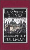 La Oxford di Lyra di Philip Pullman edito da Salani