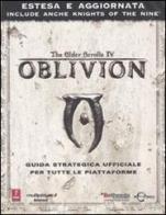 The Elder Scrolls IV. Oblivion. Guida strategica ufficiale per tutte le piattaforme edito da Multiplayer