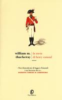 La storia di Henry Esmond di William Makepeace Thackeray edito da Fazi
