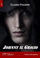 Johnny il Grigio di Claudio Paganini edito da 0111edizioni