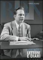 Dianetics. Lettere e diari di L. Ron Hubbard edito da New Era Publications Int.