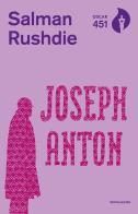Joseph Anton di Salman Rushdie edito da Mondadori