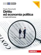 Diritto ed economia politica. Con espansione online. Per le Scuole superiori vol.2 di Paolo Ronchetti edito da Zanichelli