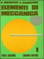 Elementi di meccanica I di Pasquale Miraglino, Claudio Giamberini edito da Liguori