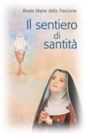 Il sentiero di santità di Maria della Passione edito da San Paolo Edizioni