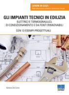 Gli impianti tecnici in edilizia di Barbara Del Corno edito da Maggioli Editore