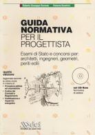 Guida normativa per il progettista. Con CD-ROM di Roberto G. Romano, Roberto Banchini edito da DEI