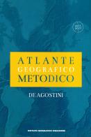 Atlante geografico metodico 2021-2022 edito da De Agostini