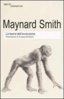 La teoria dell'evoluzione di John Maynard Smith edito da Newton Compton