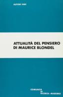 Attualità del pensiero di Maurice Blondel edito da Massimo