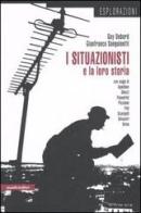I situazionisti e la loro storia di Guy Debord, Gianfranco Sanguinetti edito da Manifestolibri