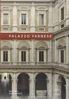 Palazzo Farnese. Ediz. inglese di François-Charles Uginet, Élise Gruau edito da 5 Continents Editions