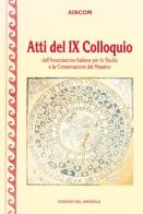 Atti del 9° Colloquio AISCOM (Associazione italiana per lo studio e la conservazione del mosaico) edito da Edizioni del Girasole