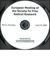 European meeting of the Society for free radical research (Berlin, Germany, July 5-9, 2008). CD-ROM edito da Medimond