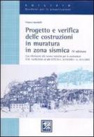 Progetto e verifica delle costruzioni in muratura in zone sismica di Franco Iacobelli edito da EPC Libri