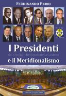 I presidenti del Consiglio regionale della Calabria e il meridionalismo edito da Progetto 2000