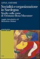 Socialità e organizzazione in Sardegna. Studio sulla zona di Oristano-Bosa-Macomer di Anna Anfossi edito da CUEC Editrice