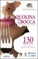 L' acqualina in bocca vol.2 di Leandro Costa edito da Visystem