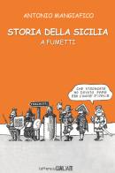Storia della Sicilia a fumetti di Antonio Mangiafico edito da Lettere da Qalat