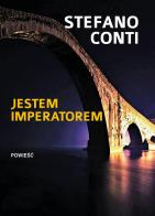 Jestem Imperatorem di Stefano Conti edito da Youcanprint
