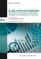 Il bilancio di esercizio principi contabili nazionali, norme civilistiche e fiscali. Con gli aggiornamenti normativi. Nuova ediz. di Oscar Cosentini edito da Eurilink