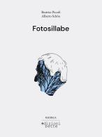 Fotosillabe. Ediz. illustrata di Piccoli Beatrice, Alberto Schön edito da Edizioni Bette