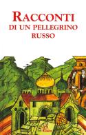 Racconti di un pellegrino russo edito da Paoline Editoriale Libri