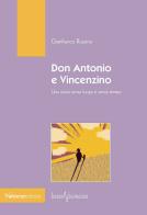 Don Antonio e Vincenzino. Una storia senza luogo e senza tempo di Gianfranco Russino edito da Valtrend
