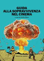Guida alla sopravvivenza nel cinema edito da Martin Eden