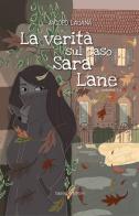 La verità sul caso Sara Lane di Jacopo Laganà edito da Capponi Editore