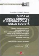 Guida al codice europeo e internazionale delle società. Con CD-ROM di Francesca Malesci Baccani edito da Il Sole 24 Ore