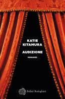 Audizione di Katie Kitamura edito da Bollati Boringhieri