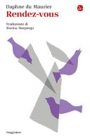 Rendez-vous di Daphne Du Maurier edito da Il Saggiatore