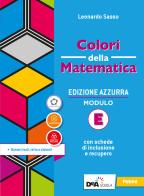 Colori della matematica. Ediz. azzurra. Per il biennio del Liceo classico. Con e-book. Con espansione online vol.E di Leonardo Sasso edito da Petrini