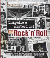 Tragedie e misteri del rock'n'roll di Michele Primi edito da White Star