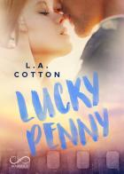 Lucky Penny. Ediz. italiana di L. A. Cotton edito da Hope