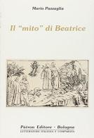 Il mito di Beatrice di Mario Pazzaglia edito da Pàtron