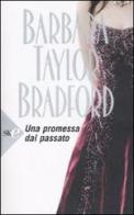Una promessa dal passato di Barbara Taylor Bradford edito da Sperling & Kupfer