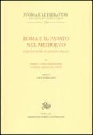 Roma e il papato nel Medioevo. Studi in onore di Massimo Miglio vol.2 edito da Storia e Letteratura