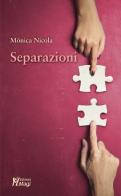 Separazioni di Monica Nicola edito da Magi Edizioni