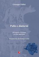 Palio e dintorni. 120 sonetti a la senese con due appendici di Giuseppe Pallini edito da Betti Editrice